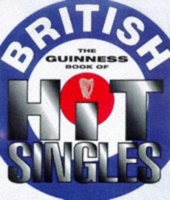 The Guinness Book of British Hit Singles B008MWQRNW Book Cover