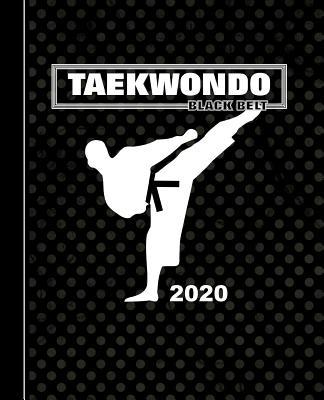 Taekwondo Black Belt: Diary Weekly Spreads Janu... 1077807112 Book Cover