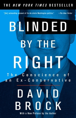 Blinded by the Right: The Conscience of an Ex-C... B007E670S8 Book Cover