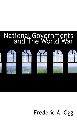 National Governments and the World War 1117651932 Book Cover