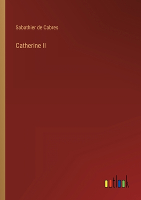 Catherine II [French] 3368200844 Book Cover