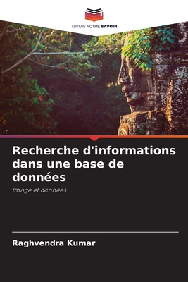 Recherche d'informations dans une base de données [French] 6208089840 Book Cover
