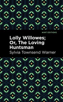 Lolly Willowes: Or, the Loving Huntsman B0C3QQ4LRQ Book Cover