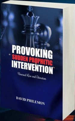 Provoking Sudden Prophetic Intervention: Unusua... 1966141270 Book Cover
