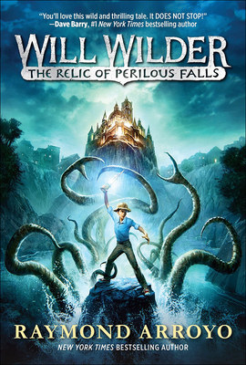 Will Wilder #1: The Relic of Perilous Falls 1690399082 Book Cover