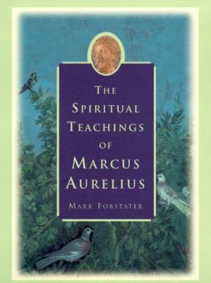The Spiritual Teachings of Marcus Aurelius 0060195770 Book Cover