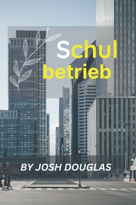 Schulbetrieb [German] B0BTNNPFBH Book Cover