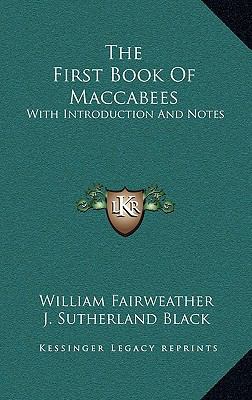 The First Book Of Maccabees: With Introduction ... 116357421X Book Cover