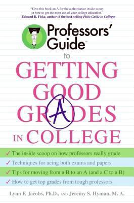 Professors' Guide to Getting Good Grades in Col... B00KEVU2QC Book Cover