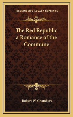 The Red Republic a Romance of the Commune 1163343978 Book Cover