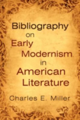 Bibliography on Early Modernism in American Lit... 1440105979 Book Cover