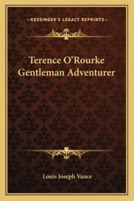 Terence O'Rourke Gentleman Adventurer 1162777281 Book Cover