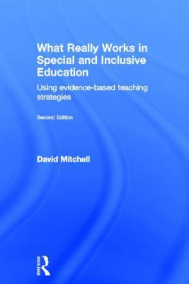 What Really Works in Special and Inclusive Educ... 0415623227 Book Cover