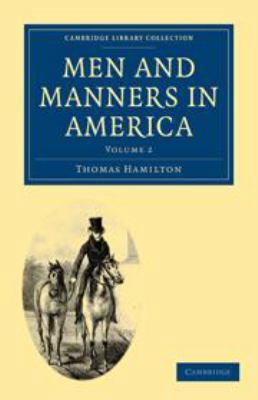 Men and Manners in America: Volume 2 051170240X Book Cover