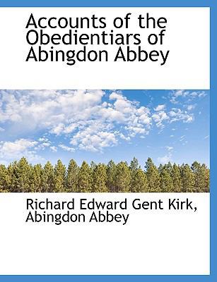 Accounts of the Obedientiars of Abingdon Abbey [Large Print] 111675875X Book Cover