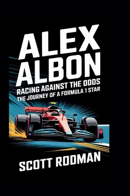 Alex Albon: Racing Against the Odds - The Journ...            Book Cover