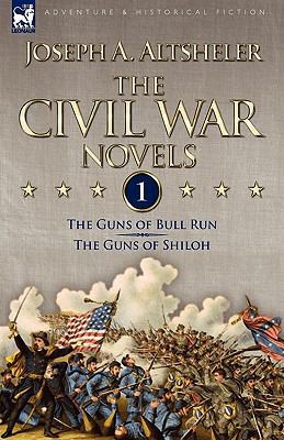 The Civil War Novels: 1-The Guns of Bull Run & ... 1846776074 Book Cover