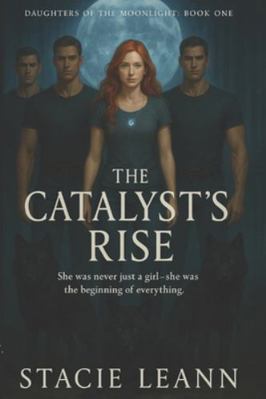 The Catalyst's Rise Book Cover