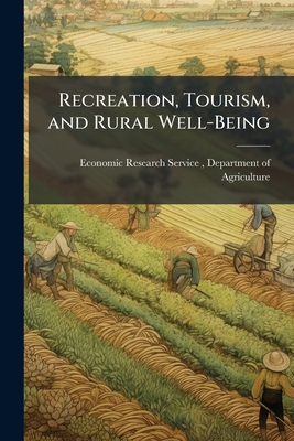 Recreation, Tourism, and Rural Well-Being 102505556X Book Cover