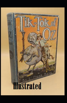 Tik-Tok of Oz Illustrated