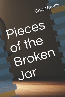 Pieces of the Broken Jar B0DHB667MB Book Cover