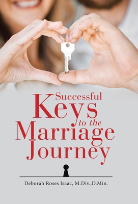 Successful Keys to the Marriage Journey B0D71JNL7V Book Cover