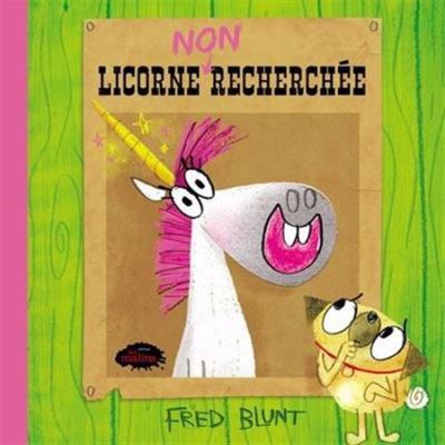 LICORNE NON RECHERCHEE [French] 2898109401 Book Cover