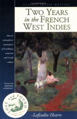 Two Years in the French West Indies 1566563704 Book Cover