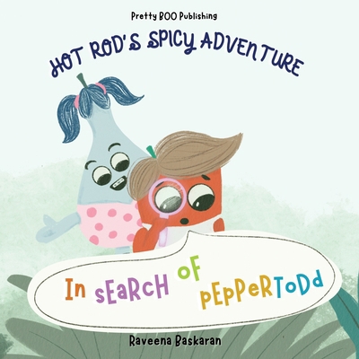 Hot Rod's Spicy Adventure - In Search of Pepper... 9334062304 Book Cover