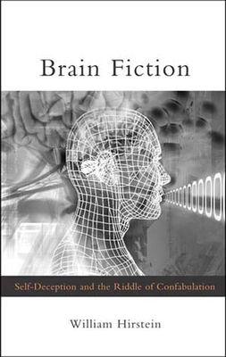 Brain Fiction: Self-Deception and the Riddle of... 0262582716 Book Cover
