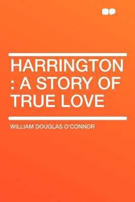 Harrington: A Story of True Love 1290029164 Book Cover