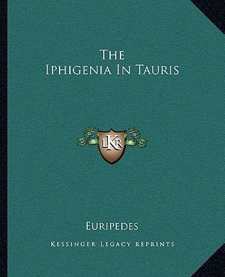 The Iphigenia In Tauris 1162698454 Book Cover