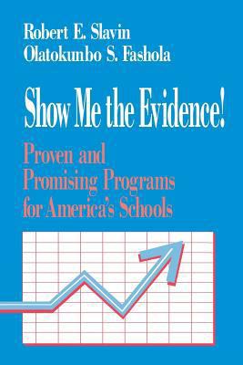 Show Me the Evidence!: Proven and Promising Pro... 080396711X Book Cover