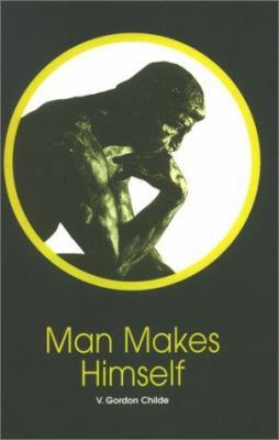 Man Makes Himself 0851246494 Book Cover