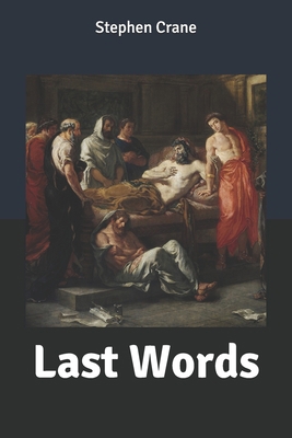 Last Words B0858VS6GL Book Cover