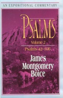 Psalms: An Expositional Commentary : Psalms 42-106 0801011183 Book Cover