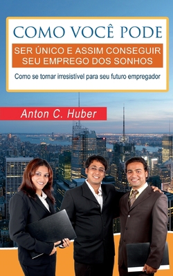 Como você pode ser único e assim conseguir seu ... [Portuguese] 8413733685 Book Cover