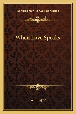When Love Speaks 1163719994 Book Cover