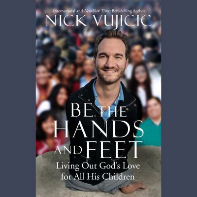 Be the Hands and Feet: Living Out God's Love fo... 1524734136 Book Cover