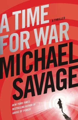 A Time for War: A Thriller 0312651627 Book Cover