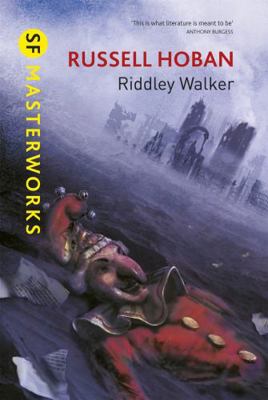 Riddley Walker 0575119519 Book Cover