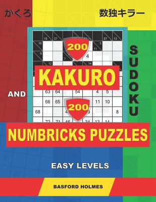 200 Kakuro sudoku and 200 Numbricks puzzles eas... 1099000769 Book Cover