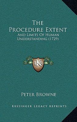 The Procedure Extent: And Limits Of Human Under... 1166384519 Book Cover