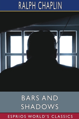 Bars and Shadows (Esprios Classics) Book Cover