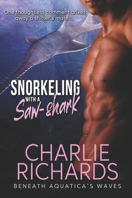 Snorkeling with a Saw-shark 148743166X Book Cover