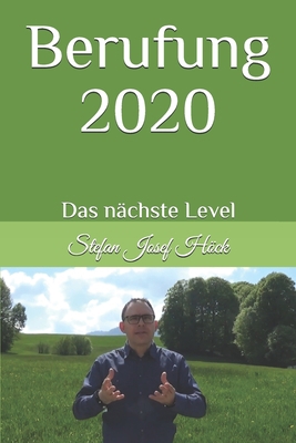 Berufung 2020: Das nächste Level [German] B08RB6LC6F Book Cover