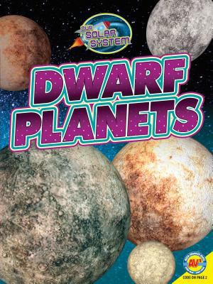 Dwarf Planets (Our Solar System) 1621272710 Book Cover