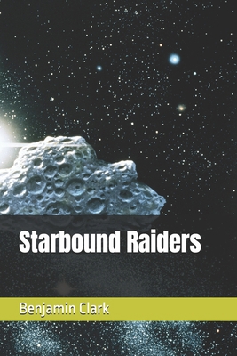 Starbound Raiders B0HH8S56LY Book Cover