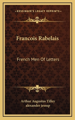 Francois Rabelais: French Men of Letters 116347309X Book Cover