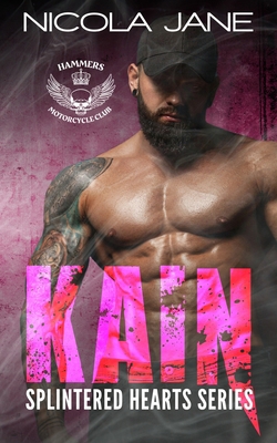 Kain: The Splintered Hearts MC Series B0BKKPNBJZ Book Cover